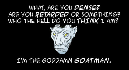 Goddamn goatman.png